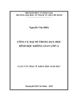 Luận Văn thạc sĩ CÔNG CỤ ĐẠI SỐ TRONG DẠY HỌC HÌNH HỌC KHÔNG GIAN LỚP 11  Nguyễn Văn Hiếu (2015)
