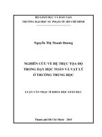 Luận Văn thạc sĩ NGHIÊN CỨU VỀ HỆ TRỤC TỌA ĐỘ TRONG DẠY HỌC TOÁN VÀ VẬT LÝ Ở TRƯỜNG TRUNG HỌC  Nguyễn Thị Thanh Hương(2015)