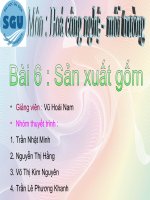 Bài thuyết trình bài 6 sản xuất gốm