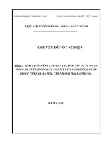 GIẢI PHÁP NÂNG CAO CHẤT LƯỢNG tín DỤNG NGÂN HÀNG PHÁT TRIỂN DOANH NGHIỆP vừa và NHỎ tại NGÂN HÀNG TMCP QUÂN đội  CHI NHÁNH HAI bà TRƯNG  