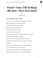 Passive voice (thể bị động) (be done   have been done) 