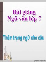 Bài giảng ngữ văn 7 bài 21 thêm trạng ngữ cho câu 17 