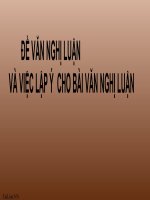 Bài giảng ngữ văn 7 bài 19 đề văn nghị luận và việc lập ý cho bài văn nghị luận 