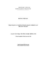 Luận văn thạc sĩ NHẬN DẠNG lá NGÓN sử DỤNG MẠNG NƠRON LAN TRUYỀN NGƯỢC 