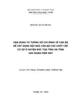 Vận dụng tư tưởng hồ chí minh về cán bộ để xây dựng đội ngũ cán bộ chủ chốt cấp cơ sở ở huyện đức thọ tỉnh hà tĩnh giai đoạn hiện nay 