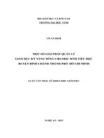 Một số giải pháp quản lý giáo dục kỹ năng sống cho học sinh tiểu học huyện bình chánh thành phố hồ chí minh 