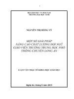 Một số giải pháp nâng cao chất lượng đội ngũ giáo viên trường trung học phổ thông chuyên long an 