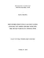 Một số biện pháp nâng cao chất lượng giáo dục sức khỏe cho học sinh tiểu học huyện nghi xuân, tỉnh hà tĩnh 
