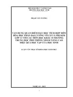 Vân dụng quan điểm dạy học tích hợp môn hóa học phần đại cương vô vơ và phi kim lớp 11 với các môn học khác ở trường trung học phổ thông nhằm nâng cao hiệu quả của học sinh 