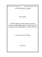 Đánh giá hiệu quả rừng trồng làm cơ sở đề xuất giải pháp phục hồi các loài cây họ dầu (dipterocarpaceae) tại khu bảo tồn thiên nhiên   văn hoá đồng nai