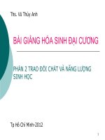BÀI GIẢNG HÓA SINH ĐẠI CƯƠNG-PHẦN 2 TRAO ĐỔI CHẤT VÀ NĂNG LƯỢNG SINH HỌC