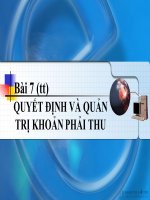 Bài giảng Bài 7 (tt): Quyết định và quản trị khoản phải thu