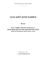 sáng kiến kinh nghiệm dạy CHIẾC THUYỀN NGOÀI XA THEO ĐỊNH HƯỚNG đổi mới PHƯƠNG PHÁP (dành cho đối tượng học sinh lớp chuyên   chọn) 