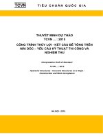 THUYẾT MINH DỰ THẢO TCVN ... : 2015 CÔNG TRÌNH THỦY LỢI  KẾT CẤU BÊ TÔNG TRÊN MÁI DỐC – YÊU CẦU KỸ THUẬT THI CÔNG VÀ NGHIỆM THU