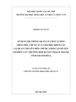 Áp dụng hệ thống quản lý chất lượng theo tiêu chuẩn TCVN ISO 90012008 ở các cơ quan chuyên môn thuộc UBND cấp huyện ( Nghiên cứu trường hợp huyện Thạch Thành, tỉnh Thanh Hóa)