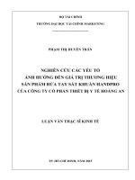 Nghiên cứu các yếu tố ảnh hưởng đến giá trị thương hiệu sản phẩm rửa tay sát khuẩn handpro của công ty cổ phần thiết bị y tế hoàng an 