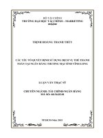 Các yếu tố quyết định sử dụng dịch vụ thẻ thanh toán tại ngân hàng thương mại tỉnh vĩnh long luận văn thạc sĩ 