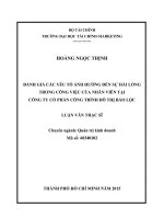 Đánh giá các yếu tố ảnh hưởng đến sự hài lòng trong công việc của nhân viên tại công ty cổ phần công trình đô thị bảo lộc 