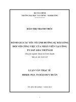 Đánh giá các yếu tố ảnh hưởng đến sự hài lòng đối với công việc của nhân viên tại công ty SAP ASIA VIETNAM 