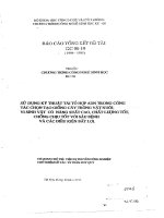 Sử dụng kỹ thuật tái tổ hơp ADN trong công tác chọn tạo giống cây trồng vật nuôi, vi sinh vật có năng suất cao, chất lượng tốt, chống chịu tốt với sâu bệnh và các điều kiện bất lợi