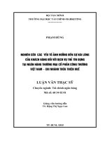 Nghiên cứu các yếu tố ảnh hưởng đến sự hài lòng của khách hàng đối với dịch vụ thẻ tín dụng tại Ngân hàng Thương mại Cổ phần Công thương Việt Nam - Chi nhánh Thừa Thiên Huế(23-6)