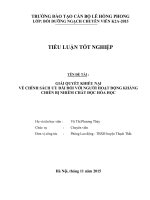 Tiểu luận xử lý tình huống giải quyết khiếu nại về chính sách ưu đãi đối với người hoạt động kháng chiến bị nhiễm chất độc hóa học