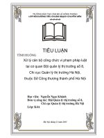 Tiểu luận tình huống xử lý cán bộ công chức vi phạm pháp luật tại cơ quan đội quản lý thị trường số 8, chi cục quản lý thị trường hà nội, thuộc sở công thương thành phố hà nội 