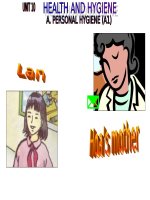 UNIT 10 HEALTHY AND HYGIENE A1