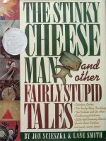 Sách tiếng Anh cho trẻ em The stinky cheese man  other fairly stupid tails 