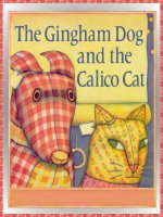 Sách tiếng Anh cho trẻ em The gingham dog and the calico cat 