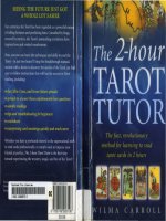 Hướng dẫn bói bài Tarot The 2 hour tarot tutor the fast, revolutionary method for learning to read tarot in 2 hours 