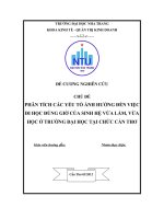 Phân tích các nhân tố ảnh hưởng đến việc đi học đúng giờ của sinh viên hệ vừa làm, vừa học ở trường Đại Học Tại Chức Cần Thơ