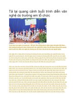 Tả lại quang cảnh buổi trình diễn văn nghệ do trường em tổ chức 