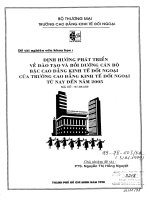 Định hướng phát triển về đào tạo và bồi dưỡng cán bộ bậc cao đẳng kinh tế đối ngoại của trường cao đẳng kinh tế đối ngoại từ nay đến năm 2005