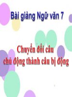 Bài giảng ngữ văn 7 bài 23 chuyển đổi câu chủ động sang câu bị động 6 