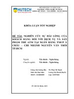 Nghiên cứu sự hài lòng của khách hàng đối với dịch vụ và sản phẩm thẻ ATM tại ngân hàng TMCP á châu – chi nhánh nguyễn văn trỗi TP HCM 