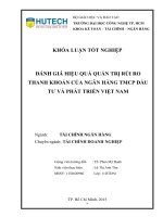 Đánh giá tình hình thanh khoản và quản trị rủi ro thanh khoản tại ngân hàng đầu tư và phát triển việt nam 