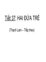 Tiết 37: HAI ĐỨA TRẺ