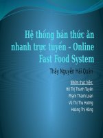 Thuyết trình môn quản lý dự án CNTT hệ thống bán thức an nhanh trực tuyến 