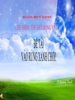 Bài giảng điện tử đề tài Vào rừng xanh chơi