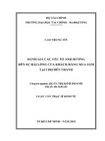 Đánh giá các yếu tố ảnh hưởng đến sự hài lòng của khách hàng mua sắm tại chợ bến thành 