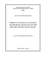 Nghiên cứu ứng dụng các giải thuật metaheuristic cho bài toán xếp thời khóa biểu môn học trường đại học 