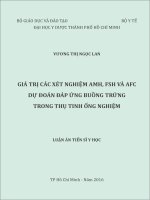 Giá trị các xét nghiệm AMH, FSH và AFC dự đoán đáp ứng buồng trứng trong thụ tinh ống nghiệm (FULL TEXT)