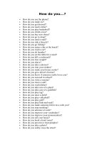 CÁC câu hỏi THI nói TIẾNG ANH CHỦ đề how do you 