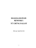 BÀI GIẢNG CHUYÊN ĐỀ: BỆNH HỌC: TỨ CHỨNG FALLOT