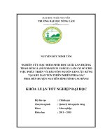 Nghiên cứu đặc điểm sinh học loài lan hoàng thảo đùi gà làm cơ sở cho việc phát triển và bảo tồn nguồn gen cây rừng tại khu bảo tồn thiên nhiên Phia Oắc Phia Đén huyện Nguyên Bình tỉnh Cao Bằng