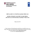 NHÌN XA HƠN CÁC TRƯỜNG ðẠI HỌC ðỈNH CAO: HƯỚNG TỚI MỘT CÁCH TIẾP CẬN HỆ THỐNG ðỐI VỚI CẢI CÁCH GIÁO DỤC ĐẠI HỌC Ở VIỆT NAM