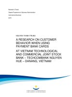 A  RESEARCH  ON  CUSTOMER  BEHAVIOR  WHEN  USING PAYMENT BANK CARDS AT TECHCOMBANK NGUYEN HUE, DANANG, VIETNAM