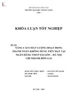 NÂNG CAO CHẤT LƯỢNG HOẠT ĐỘNG THANH TOÁN KHÔNG DÙNG TIỀN MẶT TẠI NGÂN HÀNG TMCP SÀI GÒN – HÀ NỘI CHI NHÁNH HÒN GAI