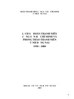 LỊCH SỬ ĐOÀN THANH NIÊN CỘNG SẢN HỒ CHÍ MINH VÀ PHONG TRÀO THANH NIÊN TỈNH ĐỒNG NAI 1930 – 2000